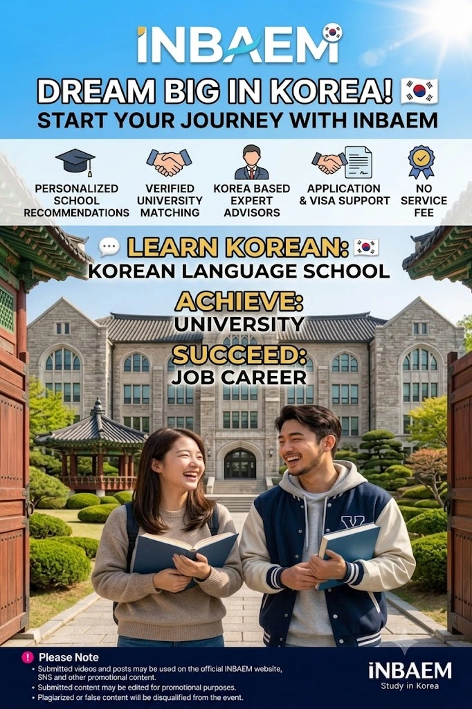 Dream big in Korea — start your journey with INBAEM: personalized school recommendations, verified university matching, expert advisors, application & visa support, no service fee